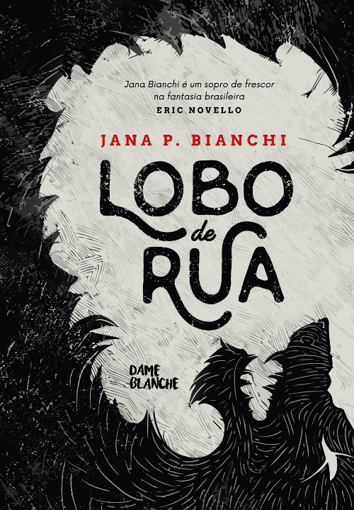 Livro Lobo de Rua traz o universo da fantasia dos lobisomens para a cidade de São Paulo - Foto: Reprodução/Editora Dame Blanche